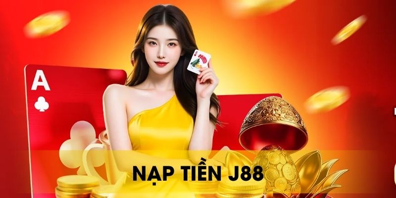 Nạp Tiền J88